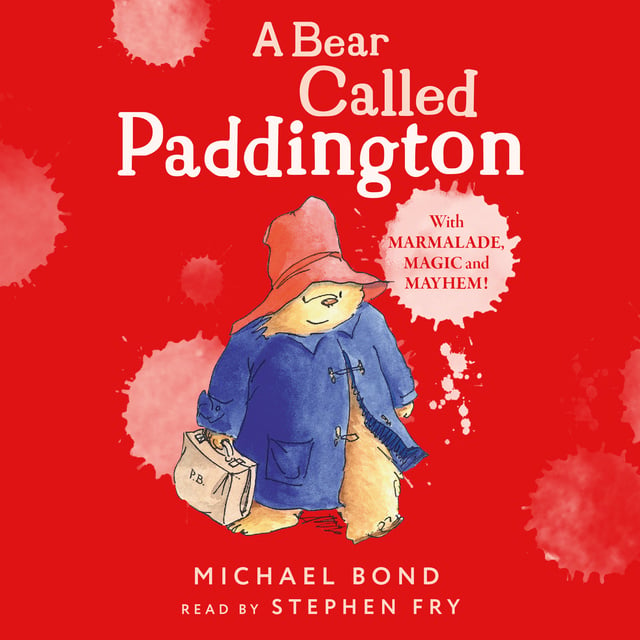 Michael Bond - A Bear Called Paddington