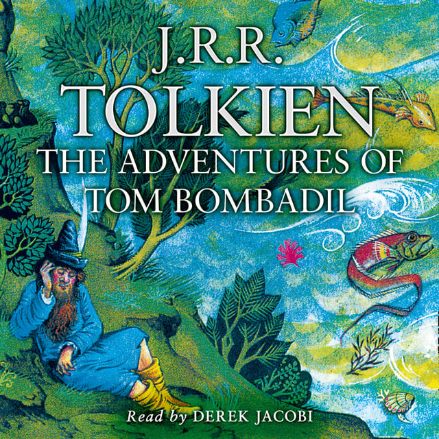 J.R.R. Tolkien - The Adventures of Tom Bombadil