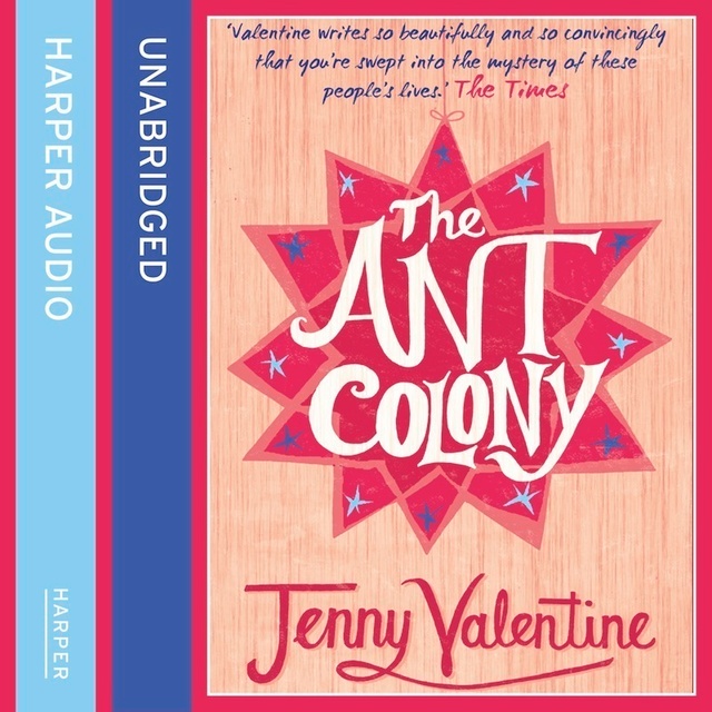 Jenny Valentine - The Ant Colony