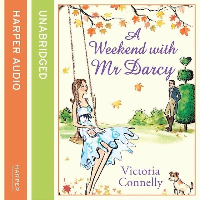 Victoria Connelly - A Weekend With Mr Darcy