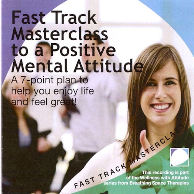 Annie Lawler - Fast track masterclass to a positive mental attitude