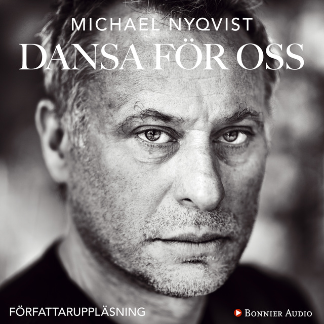 Michael Nyqvist - Dansa för oss