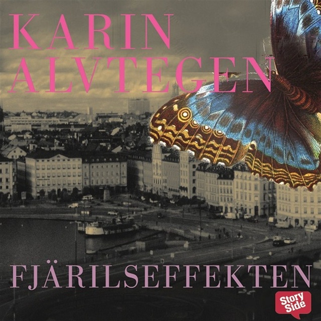 Karin Alvtegen - Fjärilseffekten