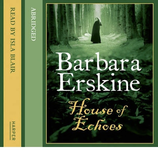 Barbara Erskine - House of Echoes