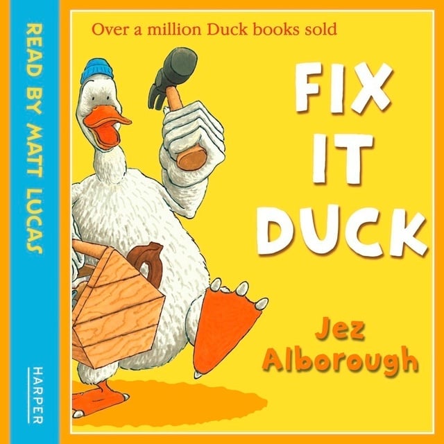Jez Alborough - Fix-It Duck
