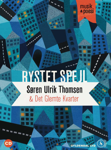 Søren Ulrik Thomsen, Det Glemte Kvarter - Rystet spejl. Musik & poesi