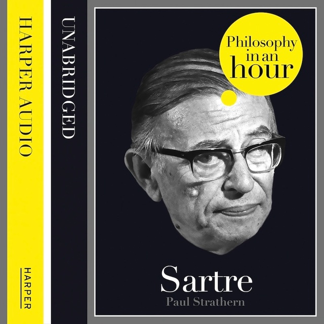 Paul Strathern - Sartre: Philosophy in an Hour