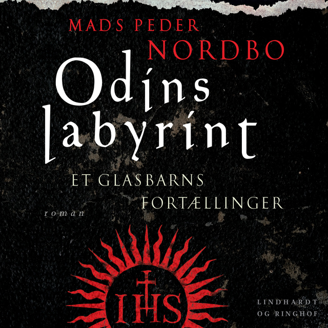 Mads Peder Nordbo - Odins labyrint - et glasbarns fortællinger