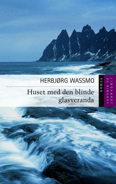 Herbjørg Wassmo - Huset med den blinde glasveranda