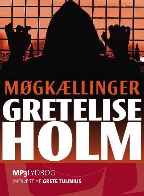 Gretelise Holm - Møgkællinger