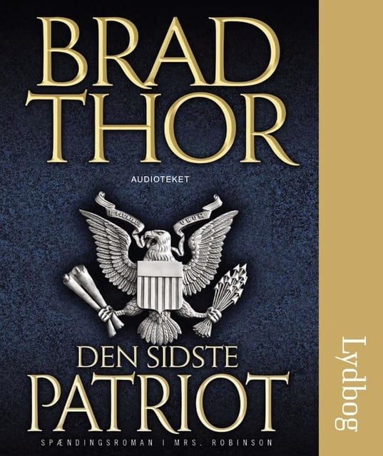 Brad Thor - Den sidste patriot