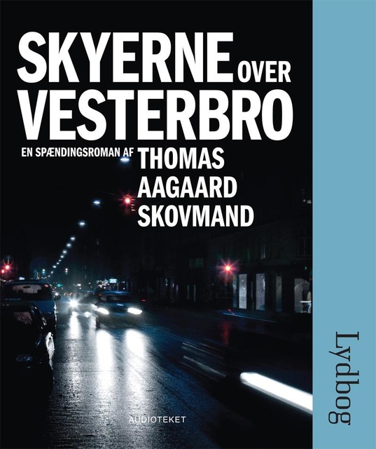 Thomas Aagaard Skovmand - Skyerne over Vesterbro