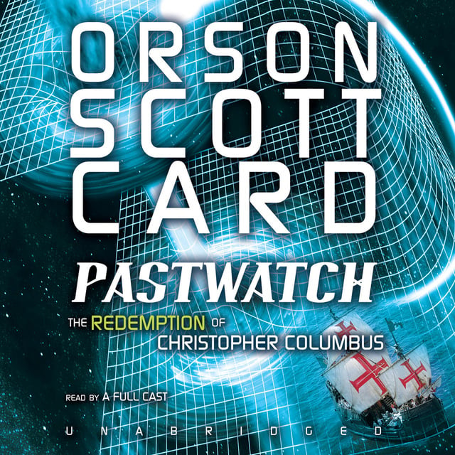 Orson Scott Card - Pastwatch: The Redemption of Christopher Columbus
