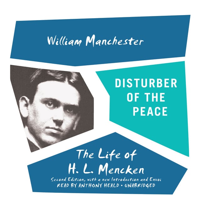 William Manchester - Disturber of the Peace, Second Edition