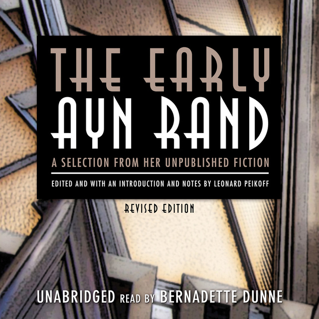 Ayn Rand - The Early Ayn Rand, Revised Edition