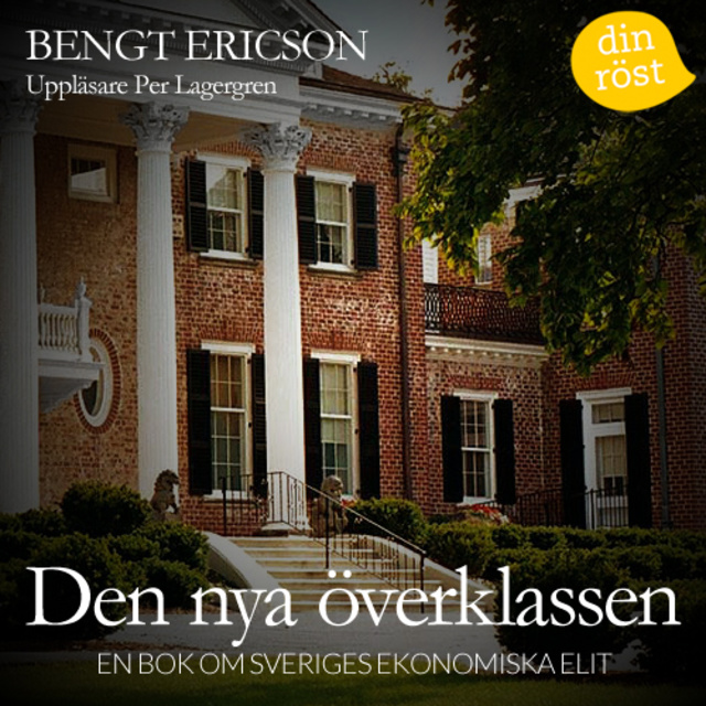 Bengt Ericson - Den nya överklassen