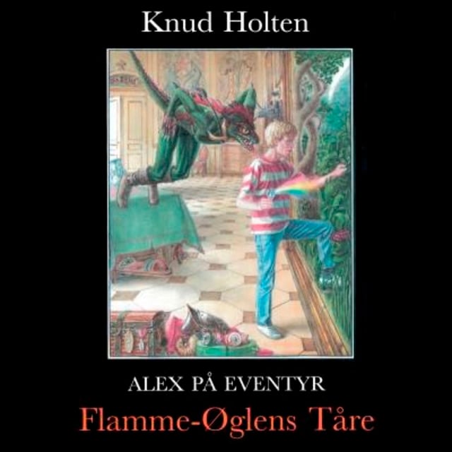 Knud Holten - Flamme-Øglens Tåre: Alex på eventyr