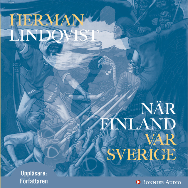 Herman Lindqvist - När Finland var Sverige