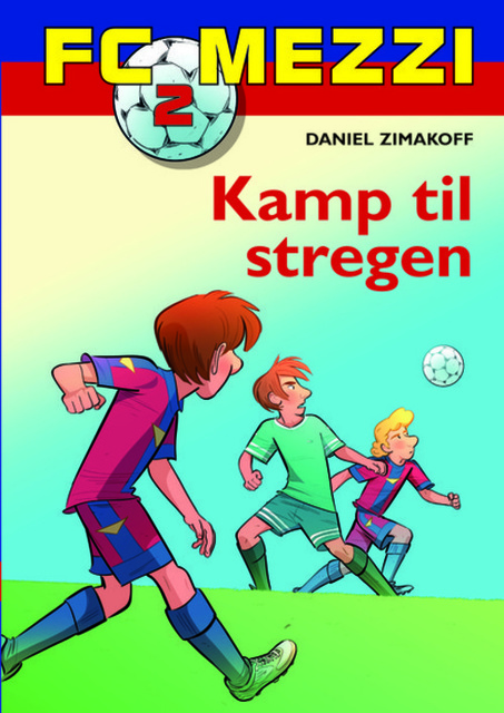 Daniel Zimakoff - FC Mezzi 2: Kamp til stregen