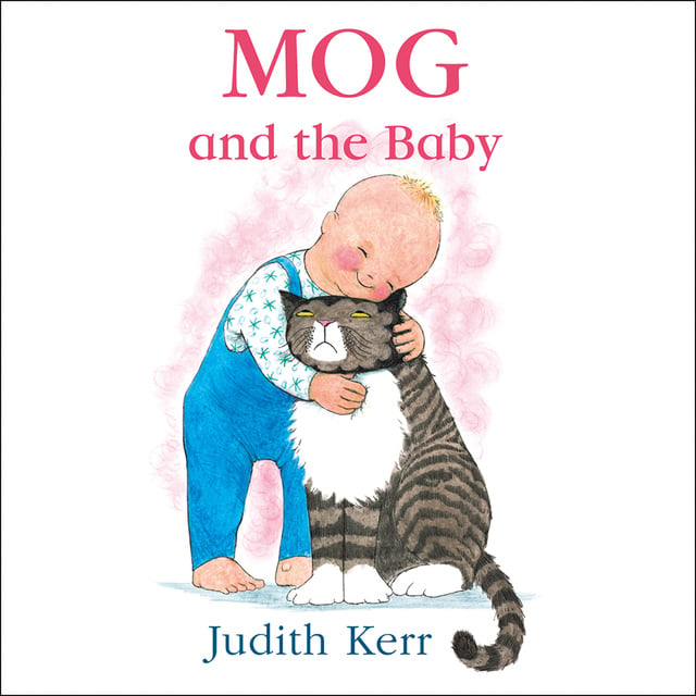 Judith Kerr - Mog and the Baby