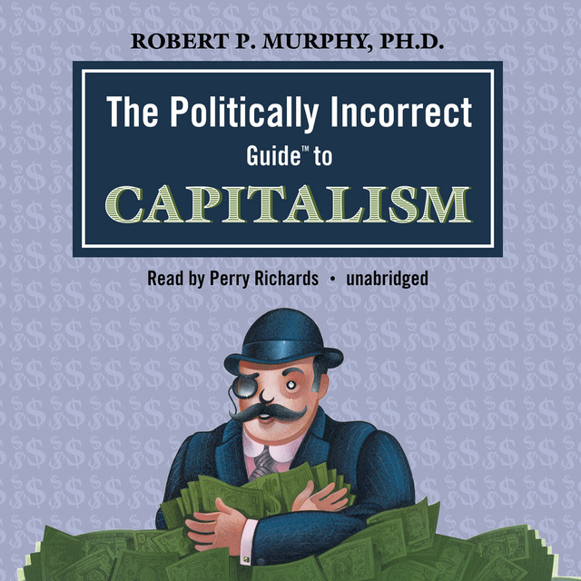  The Politically Incorrect Guide to Socialism (Audible
