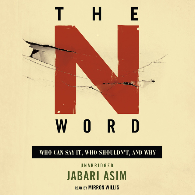 Jabari Asim - The N Word