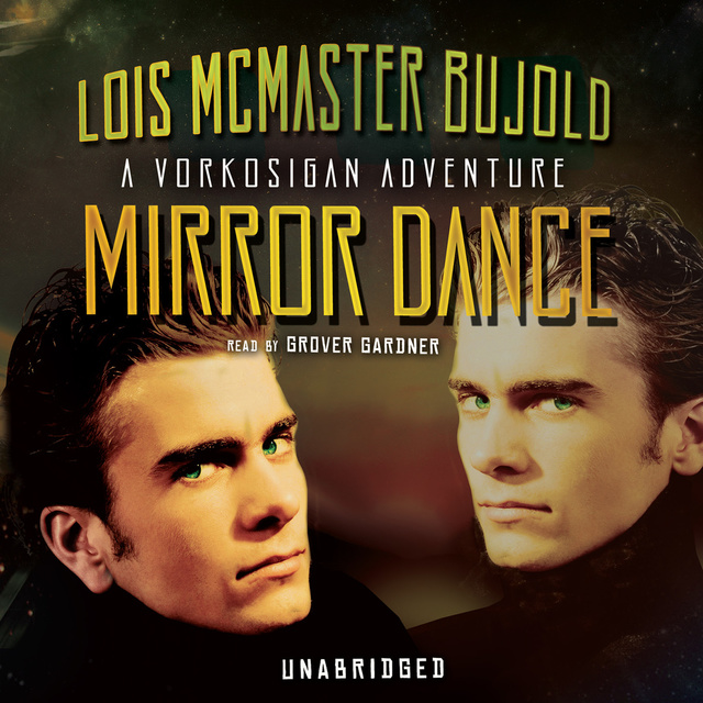 Lois McMaster Bujold - Mirror Dance