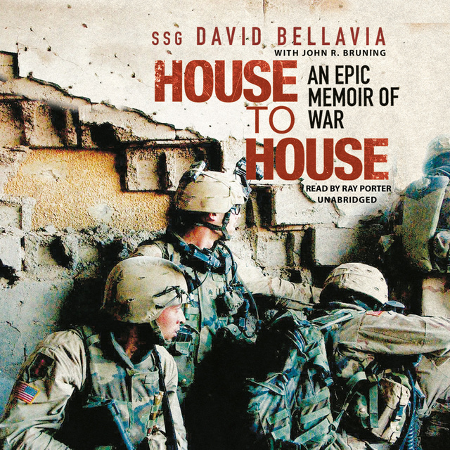 David Bellavia - House to House: An Epic Memoir of War