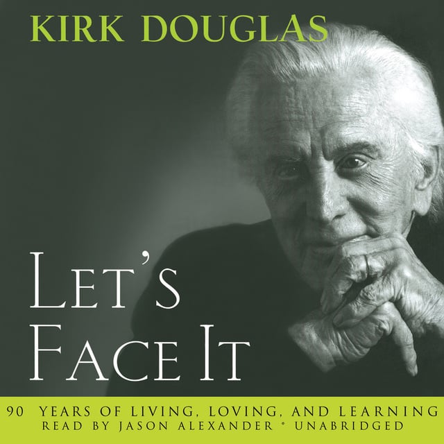 Kirk Douglas - Let’s Face It