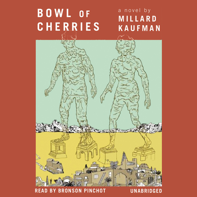 Millard Kaufman - Bowl of Cherries