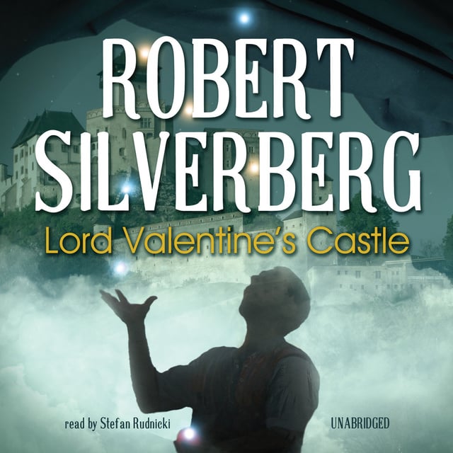 Robert Silverberg - Lord Valentine’s Castle