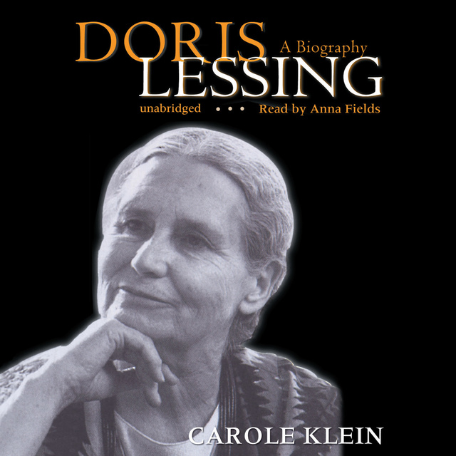 Carole Klein - Doris Lessing: A Biography