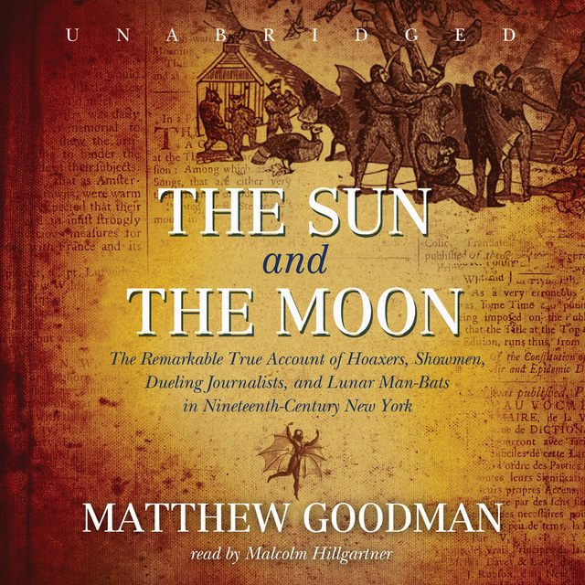 Matthew Goodman - The Sun and the Moon