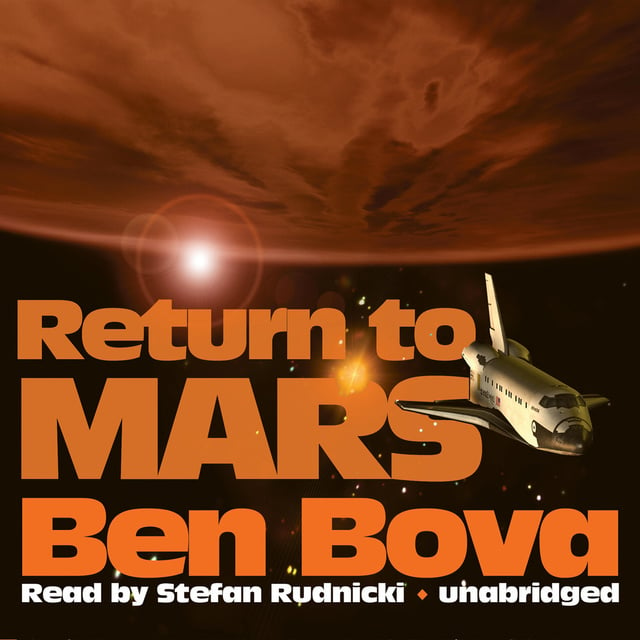 Ben Bova - Return to Mars