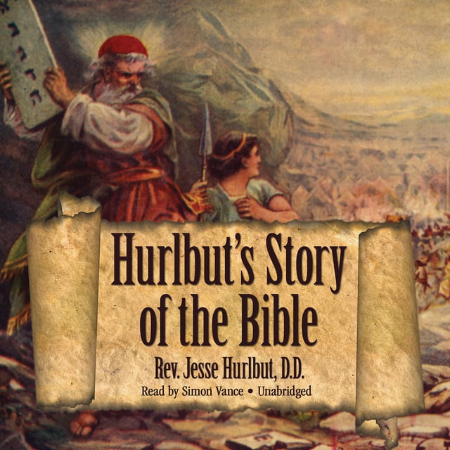 Jesse Hurlbut - Hurlbut’s Story of the Bible