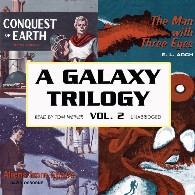 Manly Banister, David Osborne, E.L. Arch - A Galaxy Trilogy, Vol. 2