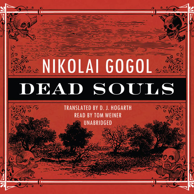 Nikolai Vasilievich Gogol - Dead Souls
