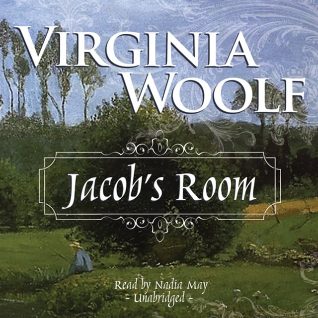 Virginia Woolf - Jacob’s Room