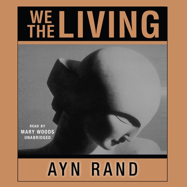 Ayn Rand - We the Living