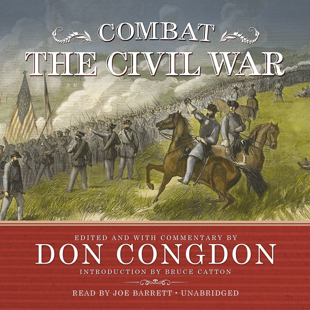 Don Congdon - Combat: The Civil War