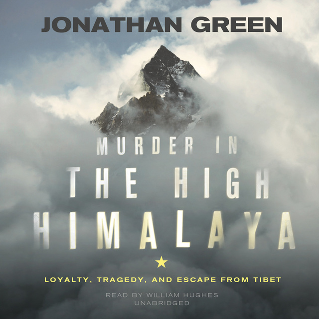 Jonathan Green - Murder in the High Himalaya