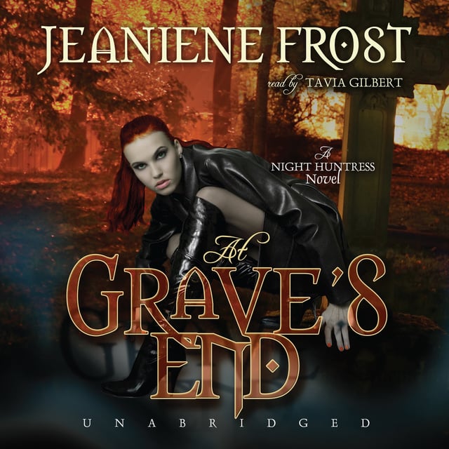Jeaniene Frost - At Grave’s End