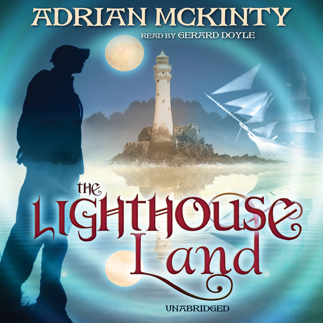 Adrian McKinty - The Lighthouse Land