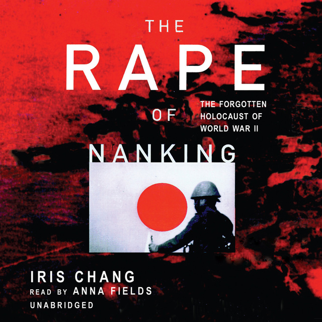 Iris Chang - The Rape of Nanking