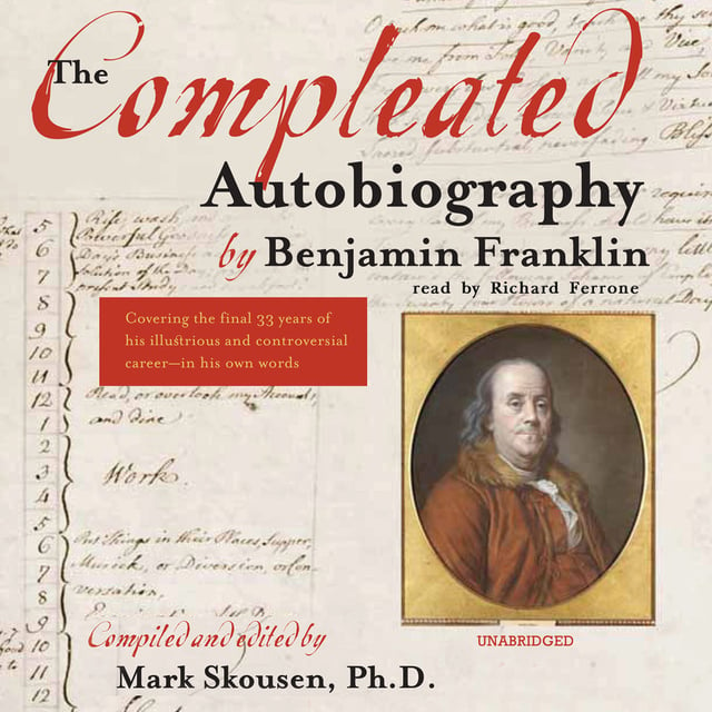 Benjamin Franklin - The Compleated Autobiography