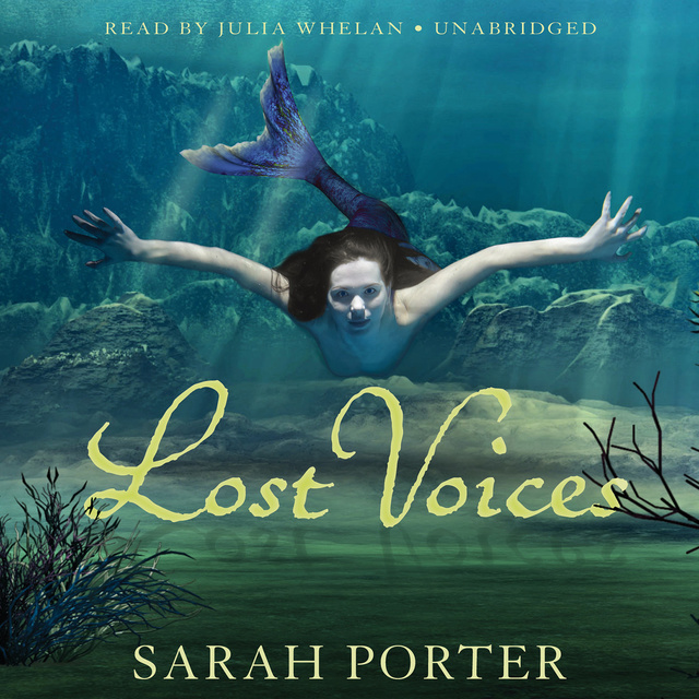 Sarah Porter - Lost Voices