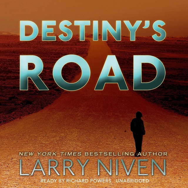 Larry Niven - Destiny’s Road