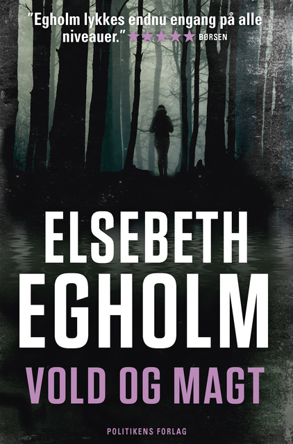 Elsebeth Egholm - Vold og magt