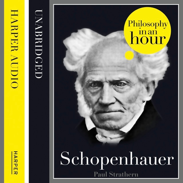 Paul Strathern - Schopenhauer: Philosophy in an Hour