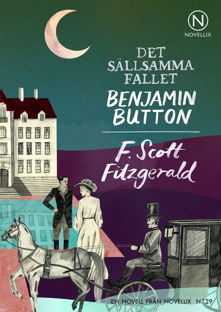 F. Scott Fitzgerald - Det sällsamma fallet Benjamin Button